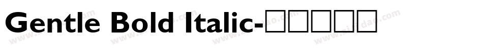 Gentle Bold Italic字体转换